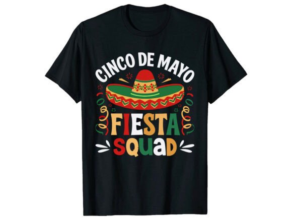 Download Fiesta Squad Cinco De Mayo T-Shirt - Premium Resources