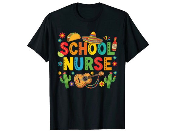 Download School Nurse Cinco De Mayo T-Shirt - Premium Resources